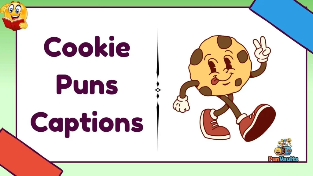 Cookie Puns Captions
