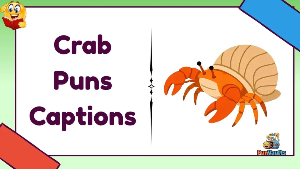 Crab Puns Captions