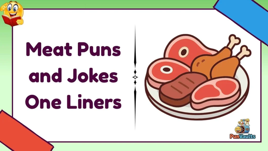 Meat Puns and Jokes One Liners