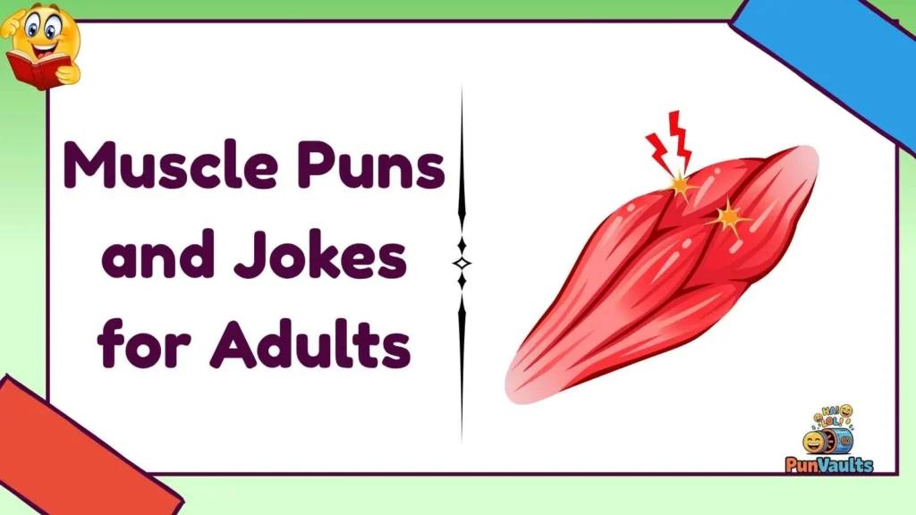 Muscle Puns and Jokes for Adults