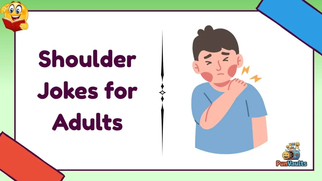 Shoulder Jokes for Adults