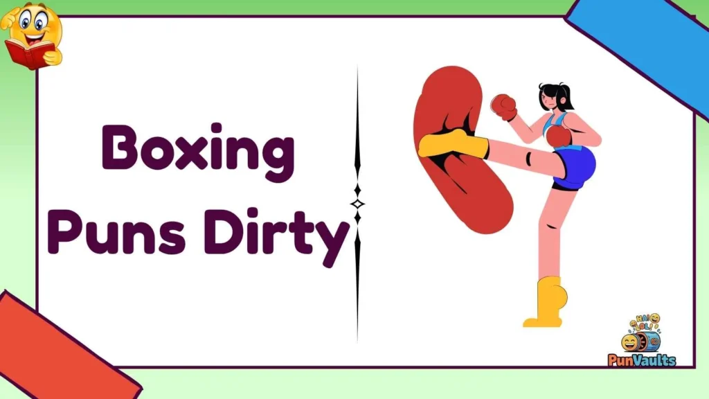 Boxing Puns Dirty