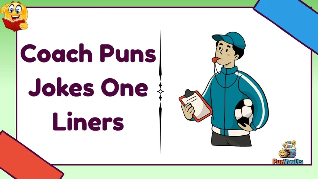 Coach Puns Jokes One Liners