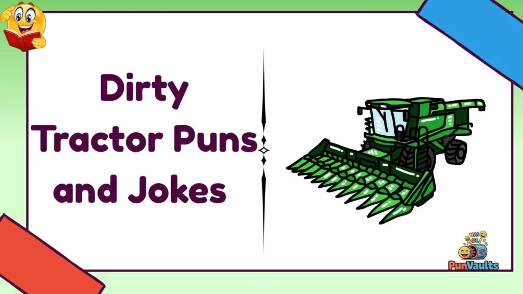 Dirty Tractor Puns and Jokes