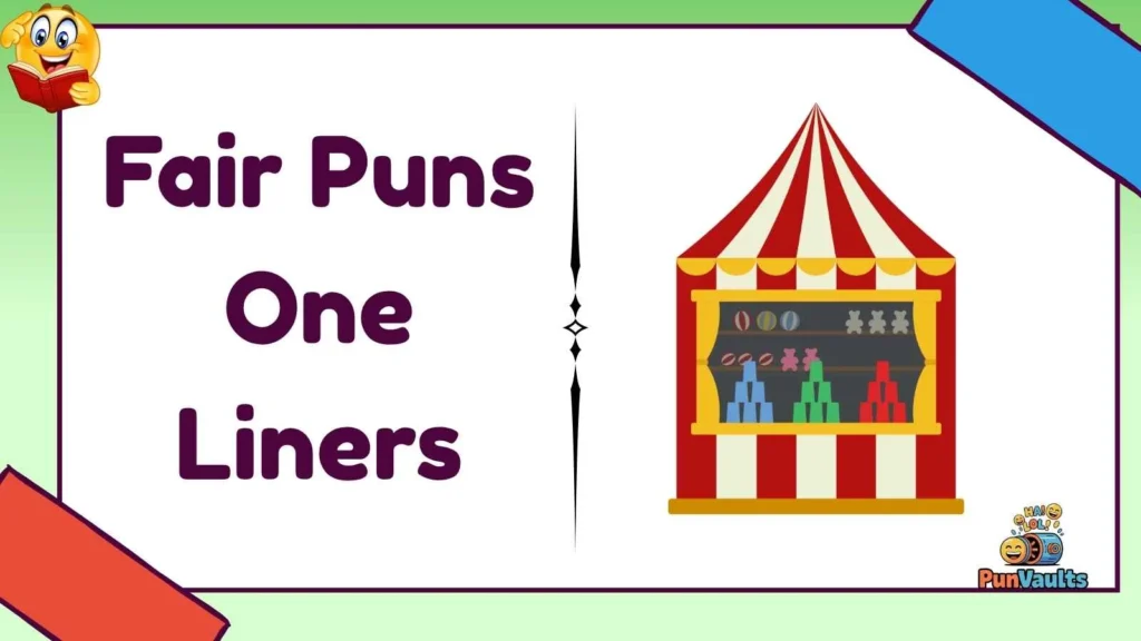 Fair Puns One Liners