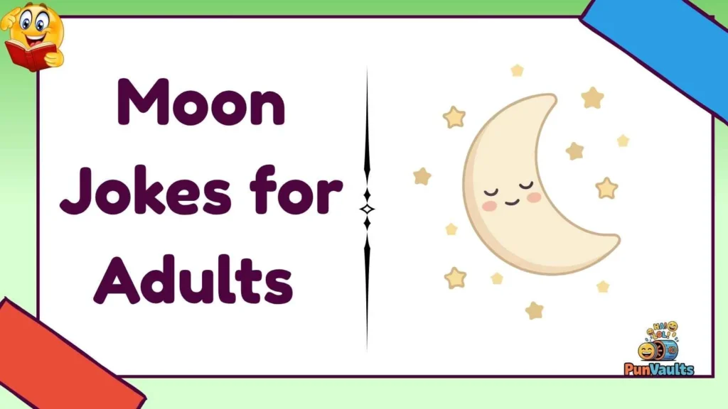 Moon Jokes for Adults