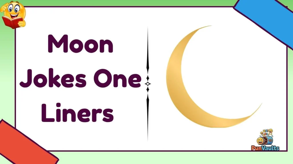 Moon Jokes One Liners