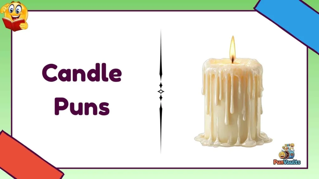 Candle Puns