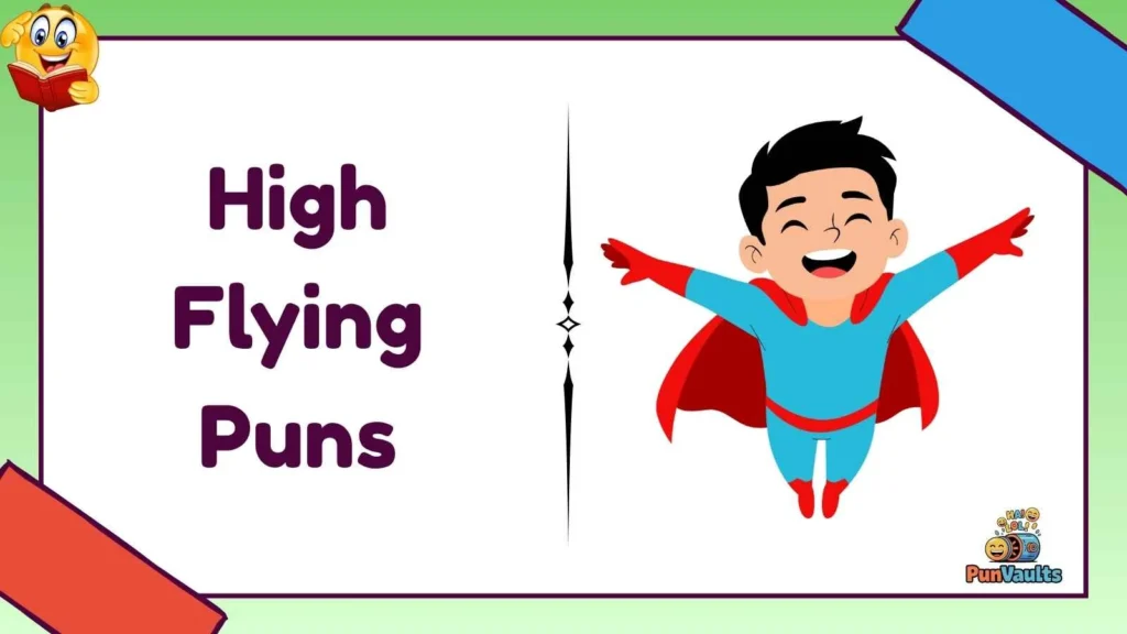 High Flying Puns