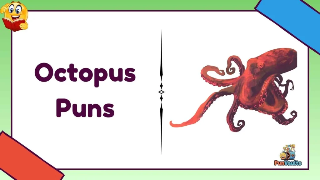 Octopus Puns