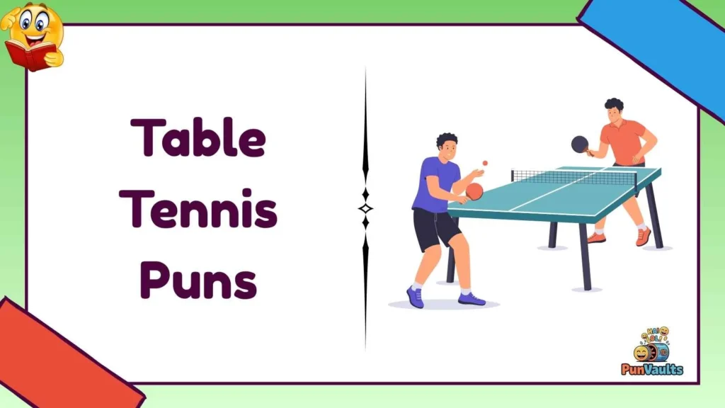 Table Tennis Puns