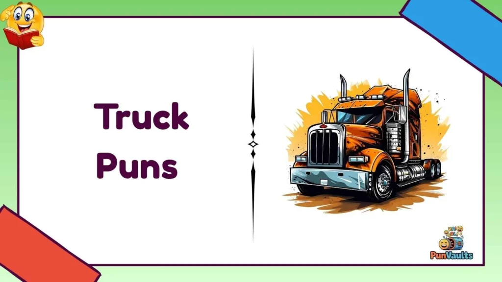 Truck Puns