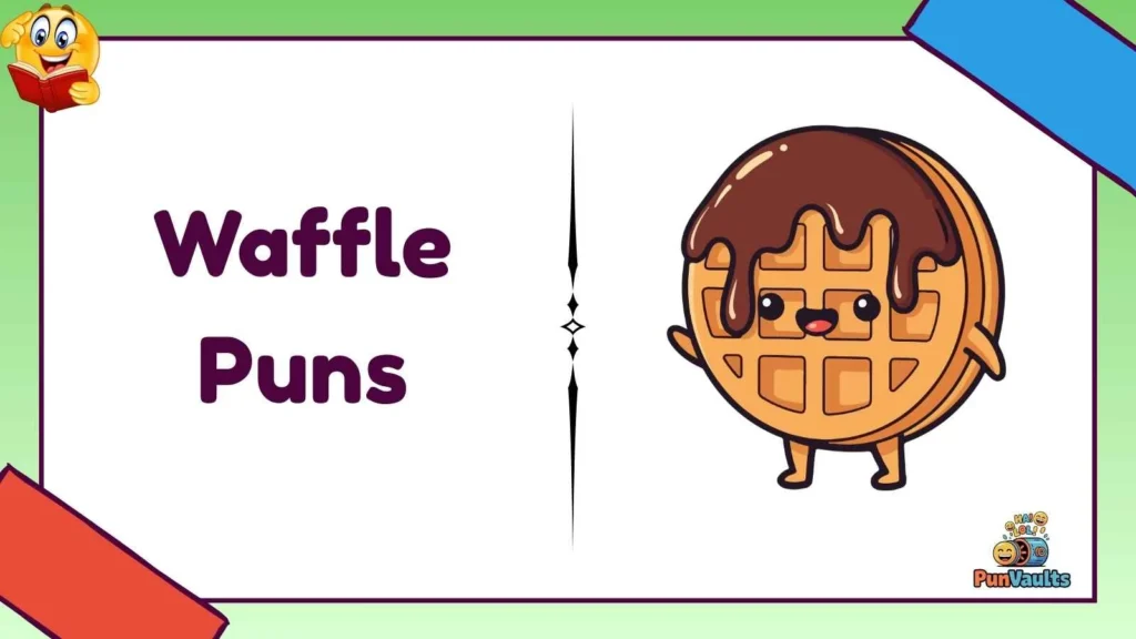 Waffle Puns