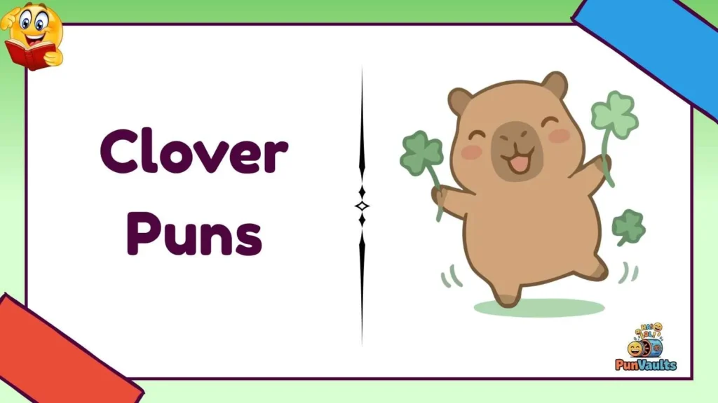 Clover Puns