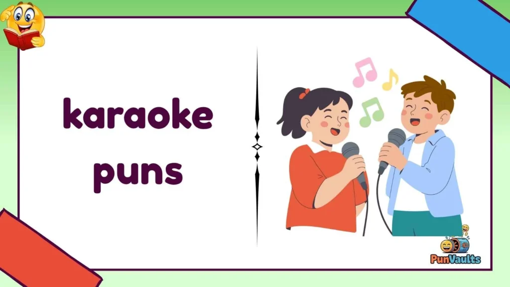 karaoke puns