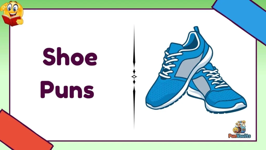 Shoe Puns
