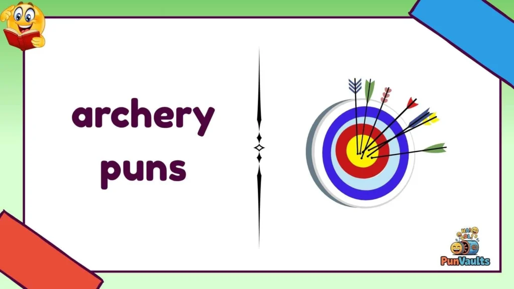 archery puns