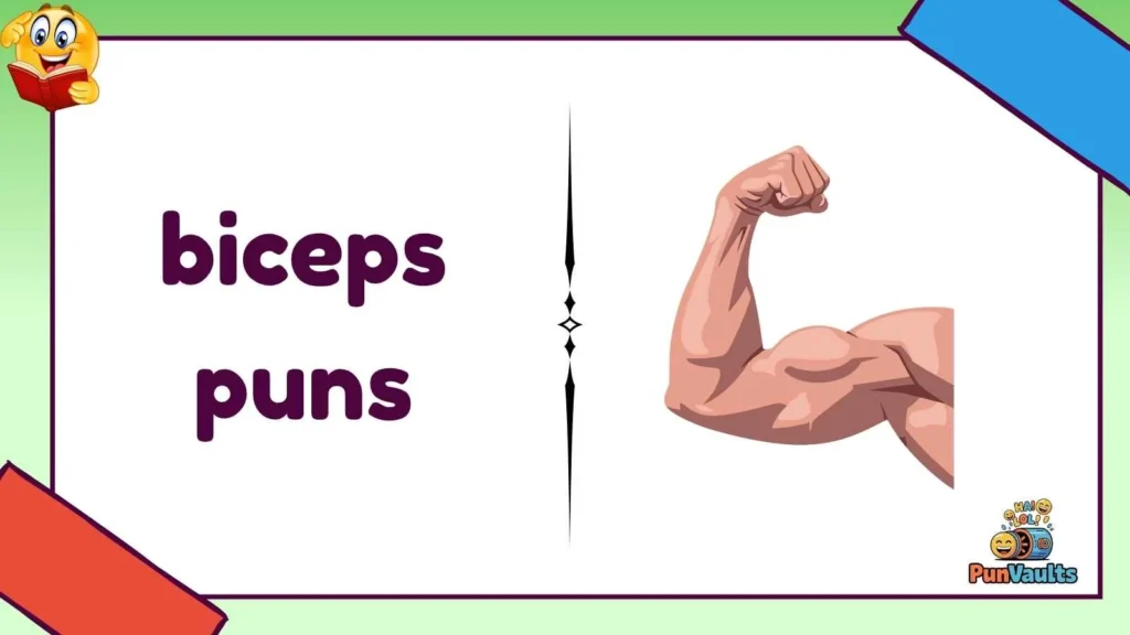 biceps puns