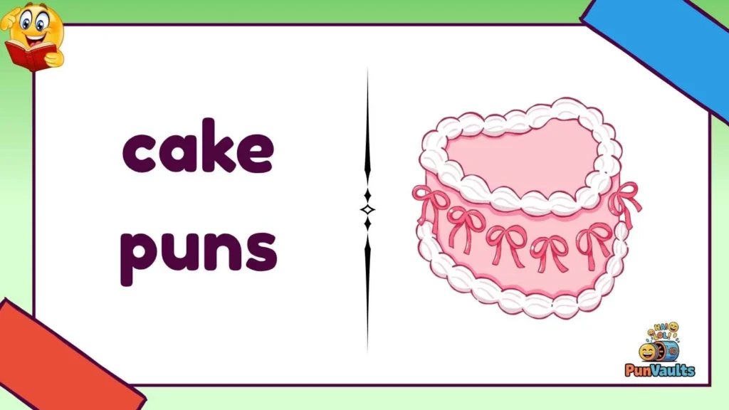 cake puns
