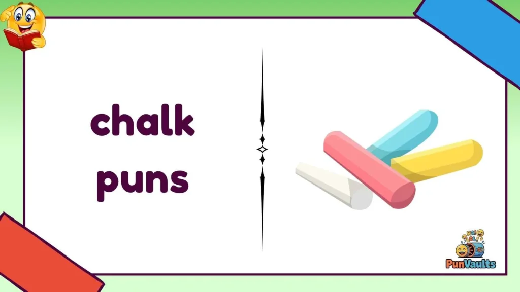 chalk puns