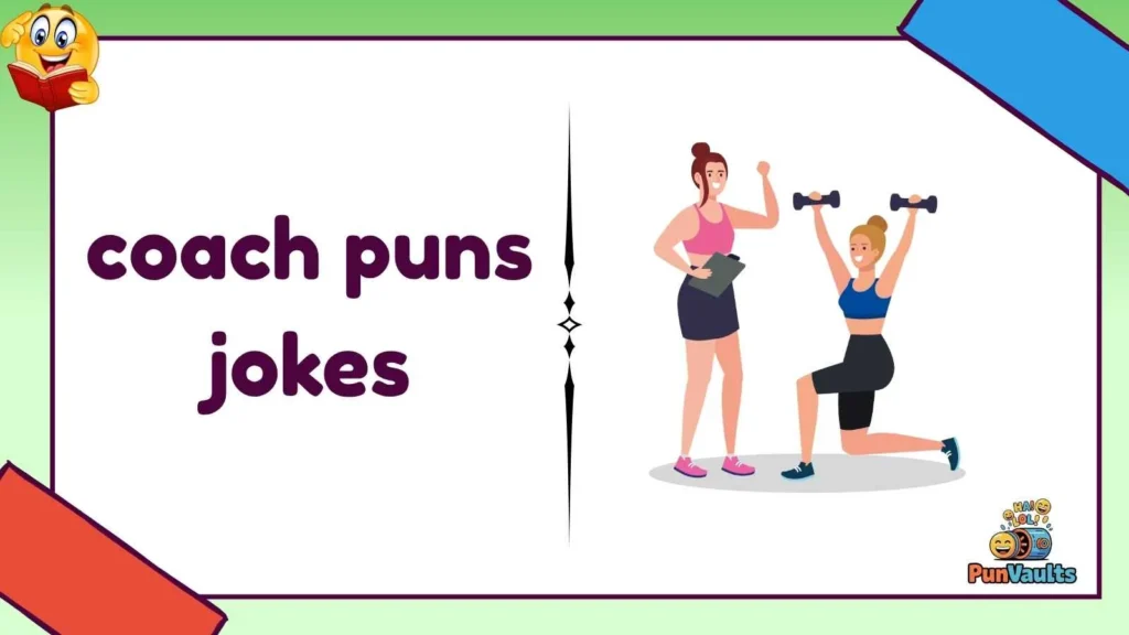 coach puns jokes