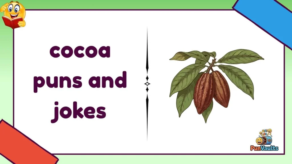 cocoa puns and jokes