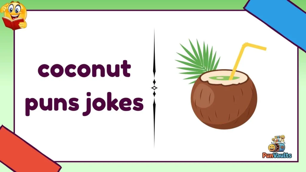 coconut puns jokes