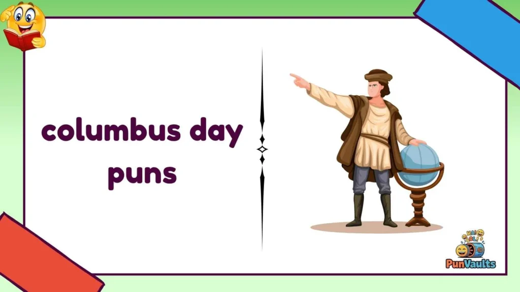 columbus day puns