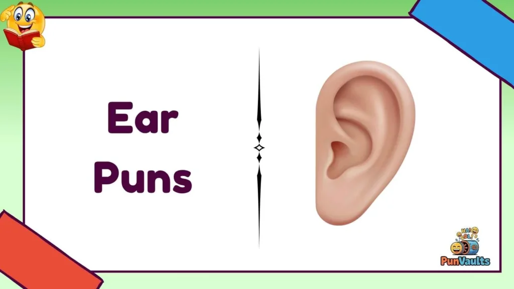 Ear Puns