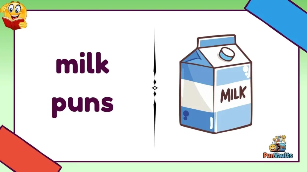 milk puns