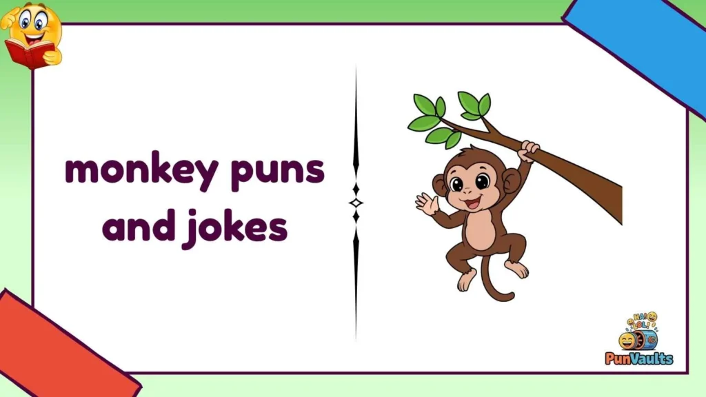 monkey puns and jokes