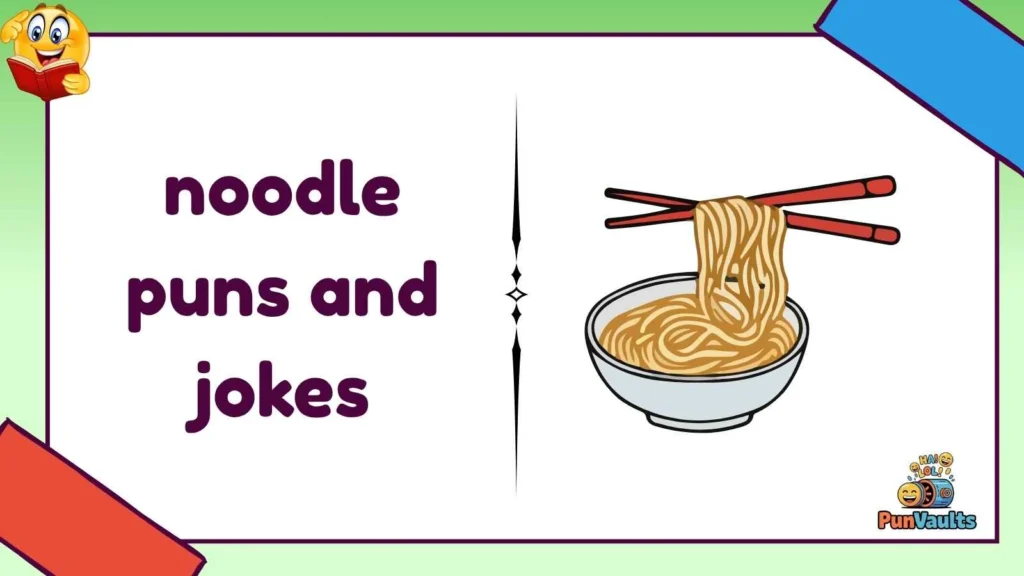 noodle puns and jokes