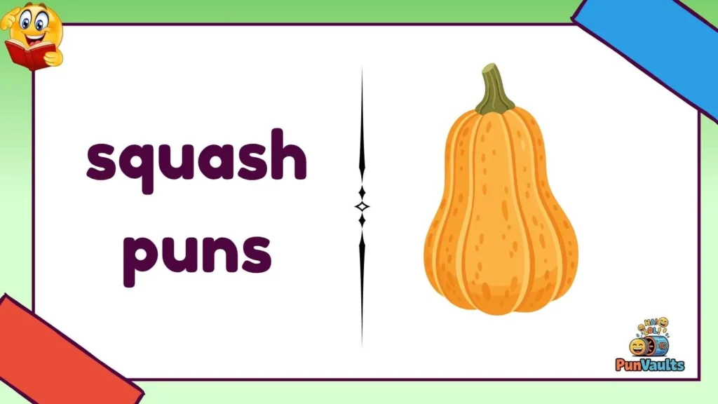 squash puns