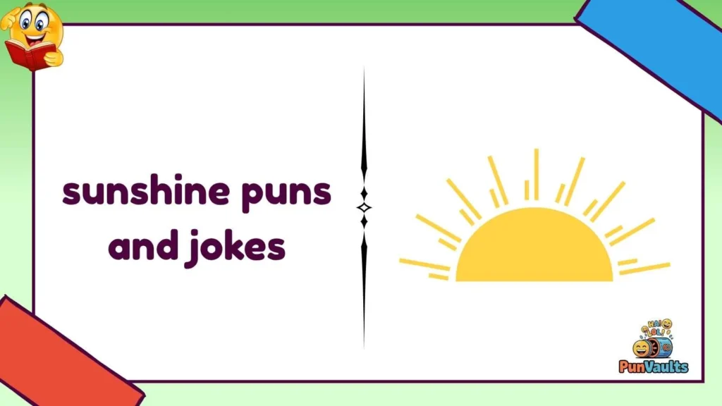 sunshine puns and jokes