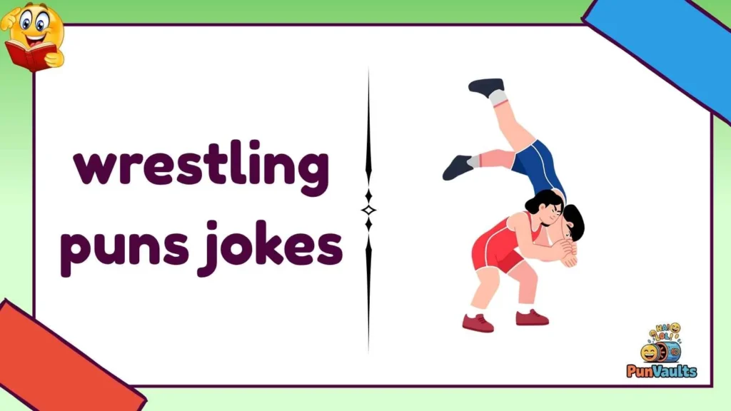 wrestling puns jokes