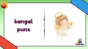 kangal puns