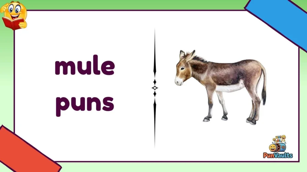 mule puns