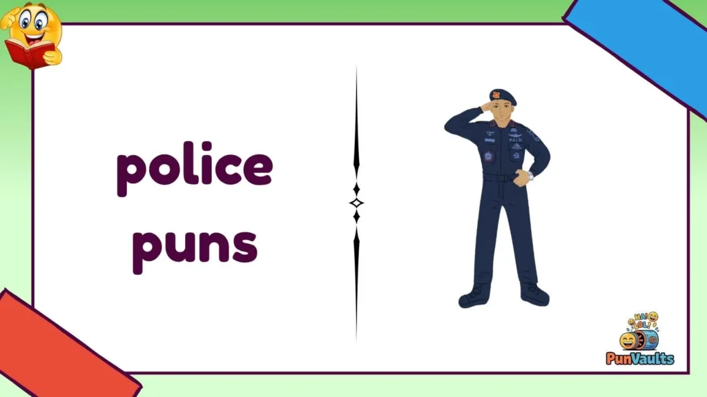police puns