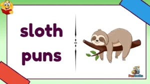 sloth puns