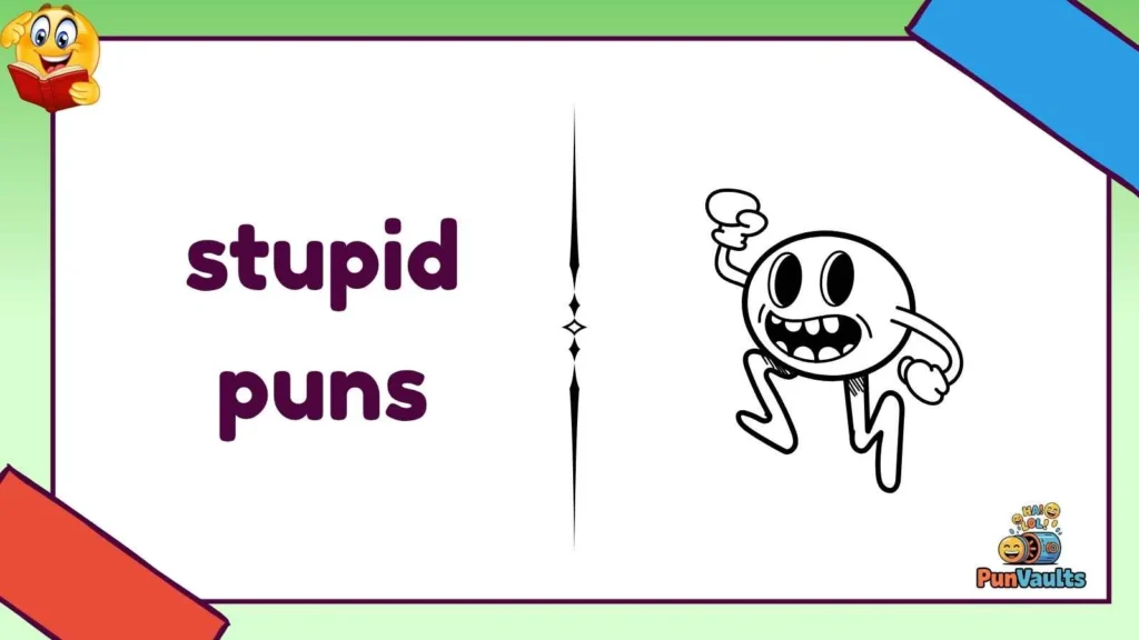 stupid puns