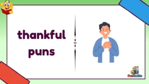 thankful puns