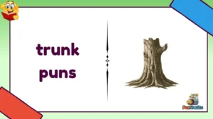 trunk puns