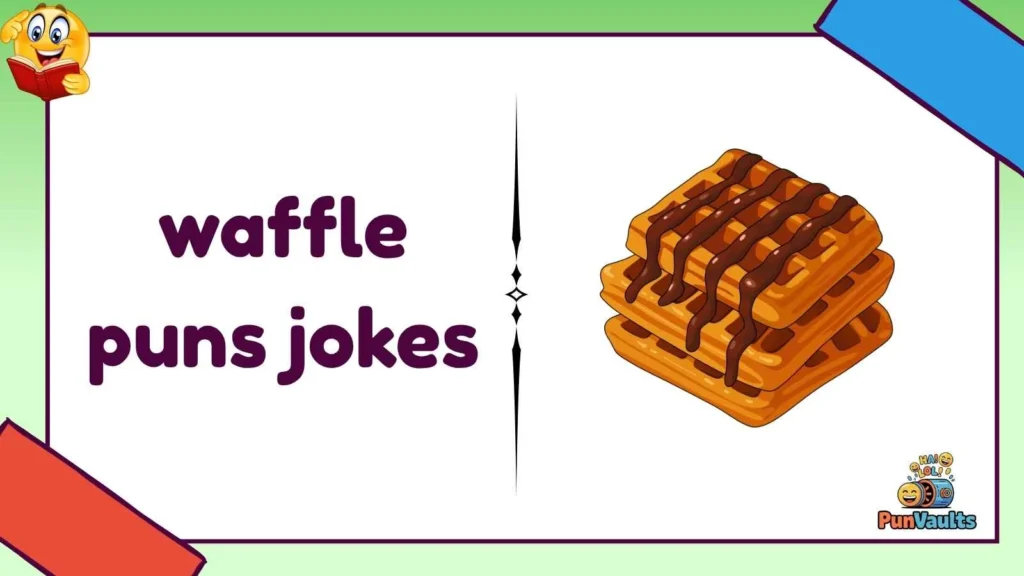 waffle puns jokes