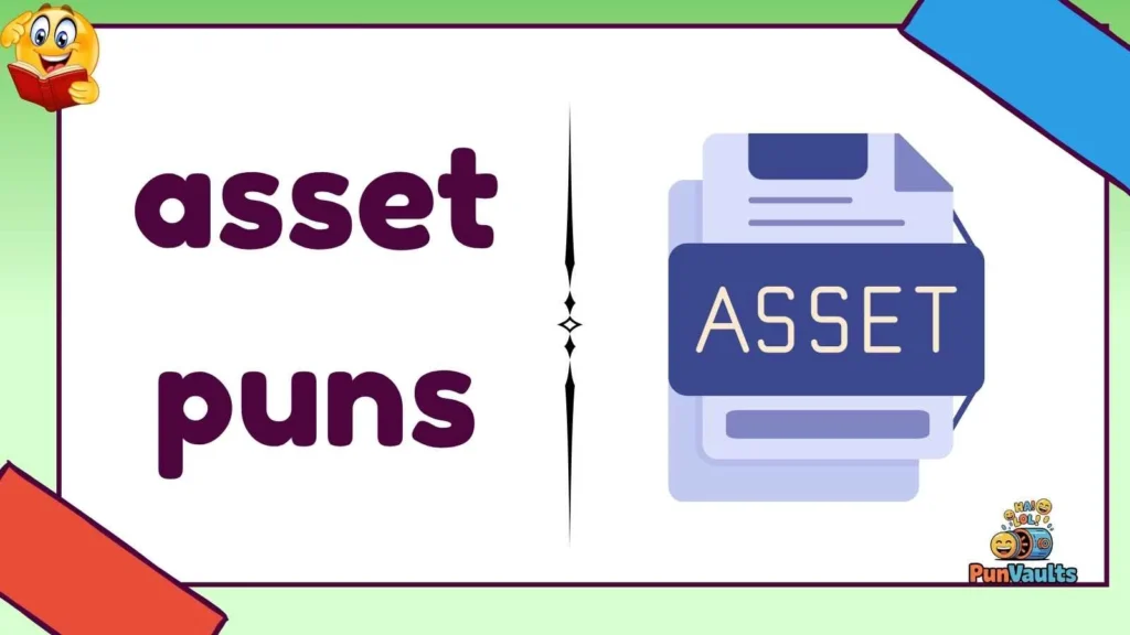 asset puns