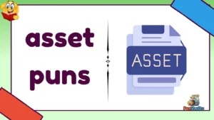 asset puns
