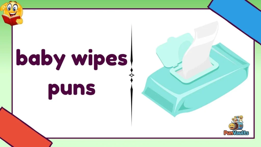 baby wipes puns
