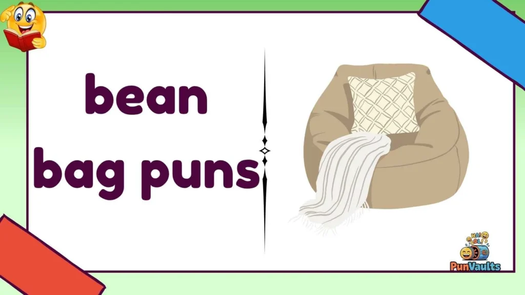 bean bag puns