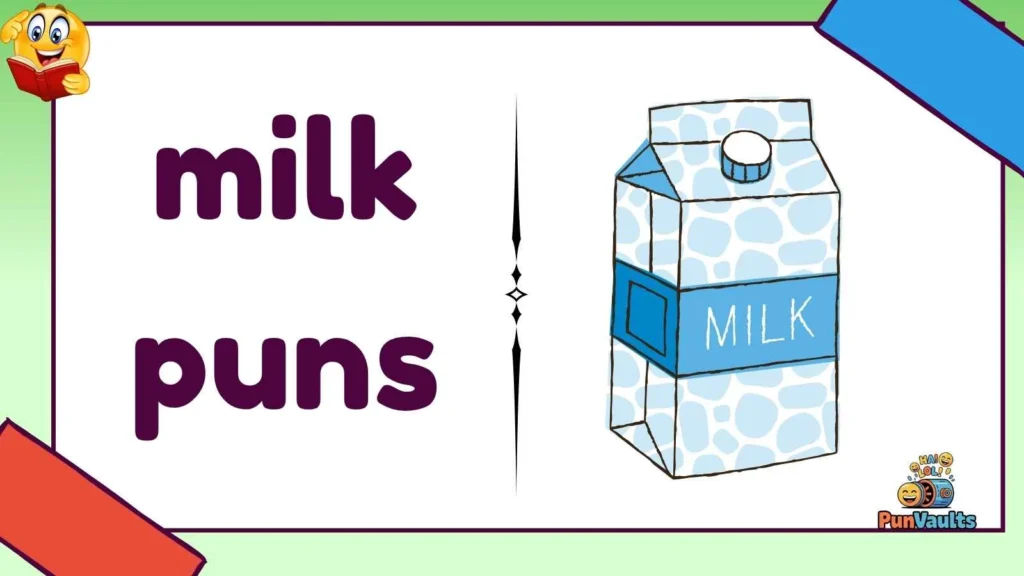 milk puns
