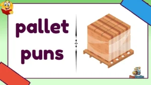 pallet puns