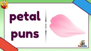 petal puns